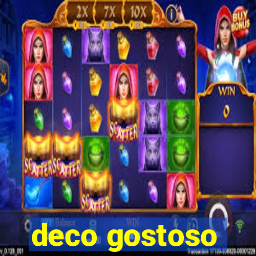 deco gostoso